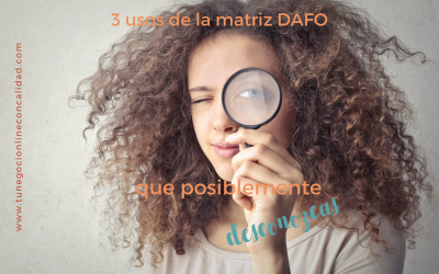 3 usos de la matriz DAFO que posiblemente desconozcas